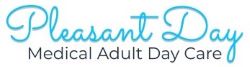 Pleasant Day Medical Adult Day Care